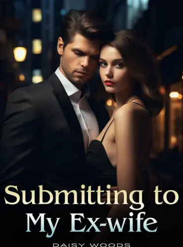 Submitting To My Ex-Wife by Daisy Woods Chapter 3